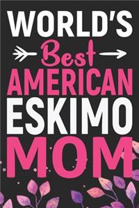 World's Best American Eskimo Mom