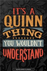 Its A Quinn Thing You Wouldnt Understand