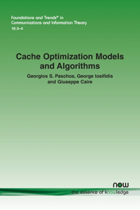 Cache Optimization Models and Algorithms