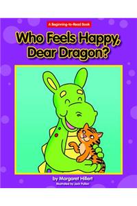 Who Feels Happy, Dear Dragon?