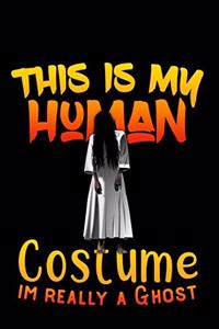 This is my Human costume im really a Ghost