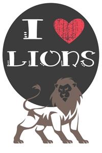 I Heart Lions: A Cute Lion Lovers Journal / Notebook / Diary Perfect for Birthday Present or Christmas Gift Great for kids, Teens or Students(6x9 - 110 Blank Lined