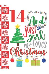 14 And Just A Girl Who Loves Christmas