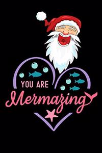 you are mermazing