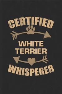 Certified White Terrier Whisperer