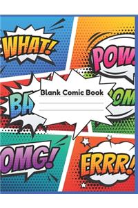 Blank Comic Book: Create Your Own Comic Book Strip, Variety of 4 different Templates For Comic Book Creation