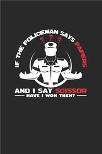 If the policeman says papers I say scissor