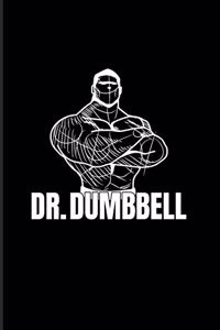 Dr. Dumbbell