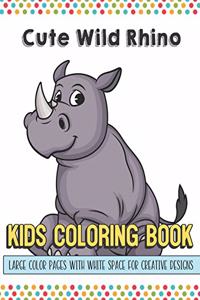 Cute Wild Rhino Kids Coloring Book Large Color Pages With White Space For Creative Designs