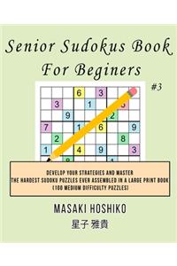Senior Sudokus Book For Beginers #3
