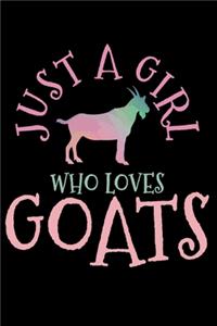 Just A Girl Who Loves Goats