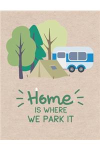 Home is Where We Park It