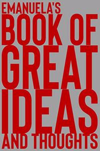 Emanuela's Book of Great Ideas and Thoughts