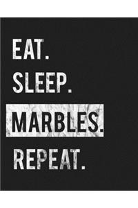 Eat Sleep Marbles Repeat