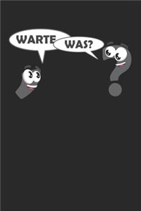 Warte Was?