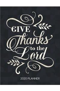 Give Thanks To The Lord 2020 Planner