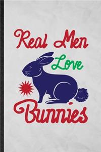 Real Men Love Bunnies