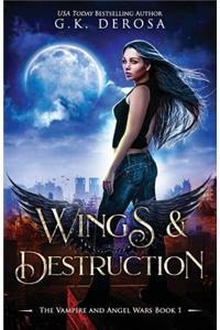 Wings & Destruction