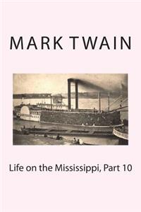 Life on the Mississippi, Part 10
