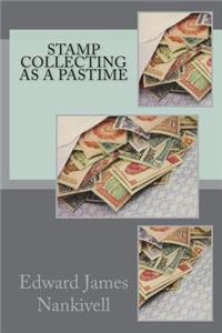 Stamp Collecting as a Pastime