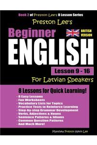 Preston Lee's Beginner English Lesson 9 - 16 For Latvian Speakers (British)