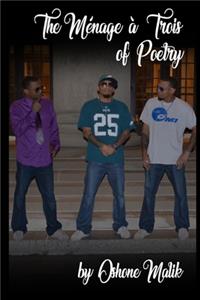 The Menage a Trois of Poetry