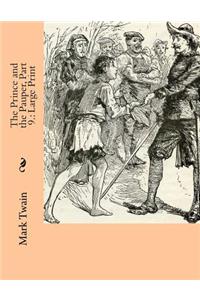 The Prince and the Pauper, Part 9.