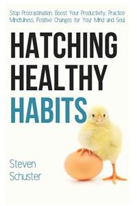 Hatching Healthy Habits