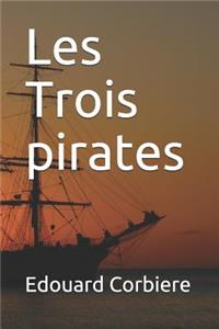 Les Trois Pirates