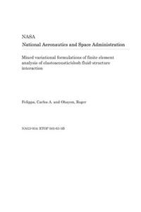 Mixed Variational Formulations of Finite Element Analysis of Elastoacoustic/Slosh Fluid-Structure Interaction