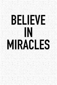 Believe in Miracles