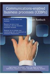 Communications-Enabled Business Processes (Cebps)