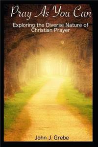 Pray as You Can