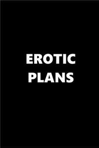 2019 Weekly Planner Funny Theme Erotic Plans 134 Pages