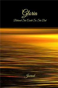 Gloria Believed She Could So She Did