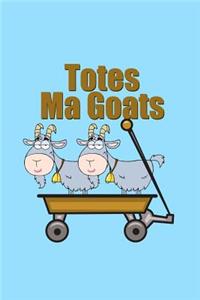 Totes Ma Goats Notebook