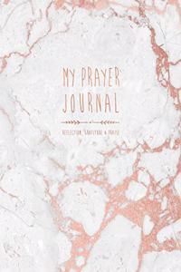 My Prayer Journal Reflection, Gratitude & Praise