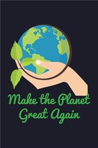 Make the Planet Great Again