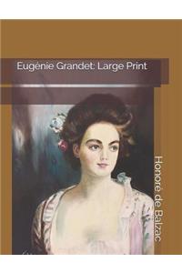 EugÃ©nie Grandet: Large Print