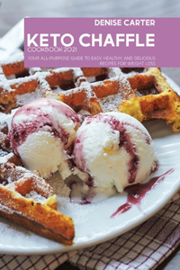 Keto Chaffle Cookbook 2021