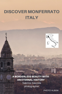 Discover Monferrato Italy