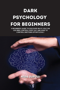 Dark Psychology for Beginners