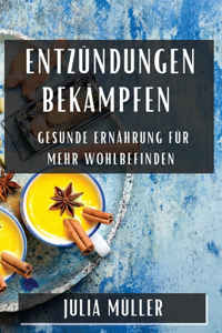 Entzündungen bekämpfen