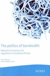 Politics of Bandwidth