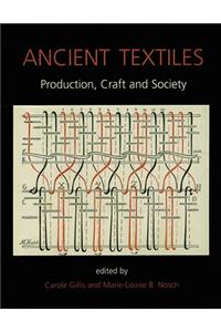 Ancient Textiles: Production, Crafts and Society