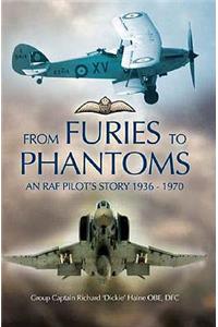 From Fury to Phantom: An RAF Pilot's Story - 1936-1970