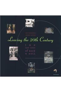 Leaving The Twentieth Century