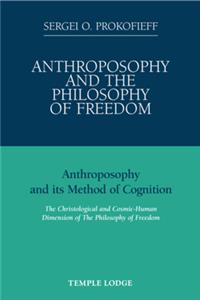 Anthroposophy and the Philosophy of Freedom