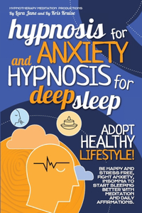 Hypnosis for Anxiety and Hypnosis for Deep Sleep