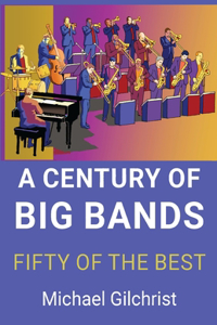Century of Big Bands